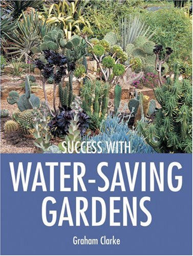 9781861084842: Water-saving Gardens (Success with ...S.)