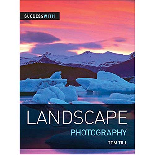 Stock image for Success with Landscape Photography for sale by ThriftBooks-Dallas