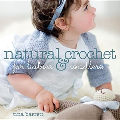 9781861086242: Natural Crochet for Babies & Toddlers: 0