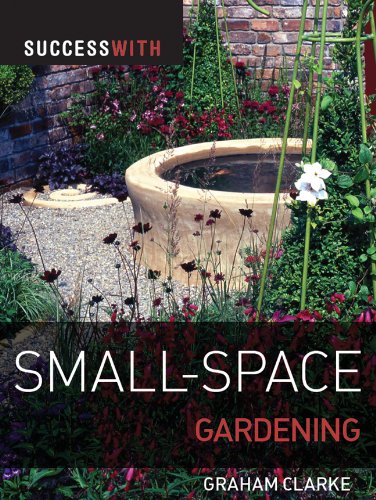 Stock image for Success with Small-Space Gardening for sale by WorldofBooks