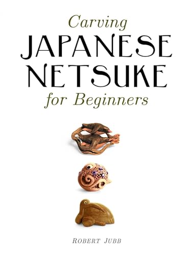 9781861086938: Carving Japanese Netsuke for Beginners