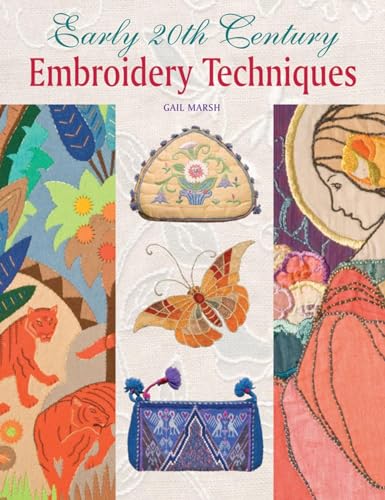 Stock image for Early 20th Century Embroidery Techniques for sale by SecondSale