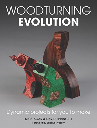 Woodturning Evolution: Dynamic Projects for You to Make (9781861088277) by Agar, Nick; Springett, David