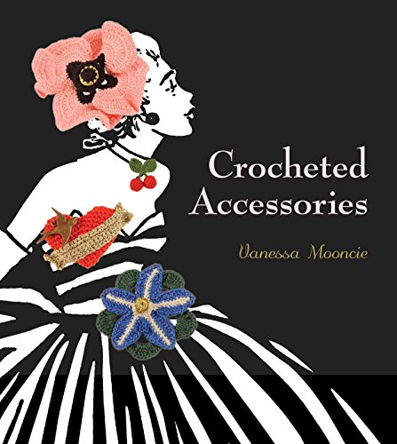 Stock image for CROCHETED ACCESSORIES for sale by Revaluation Books