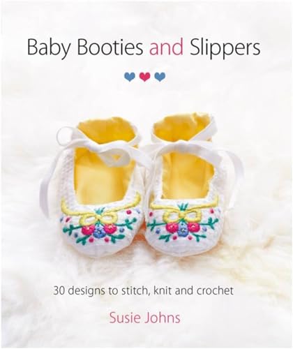 9781861089601: Baby Booties and Slippers: 30 Designs to Stitch, Knit and Crochet