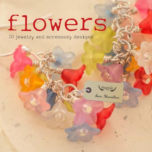 9781861089816: Flowers: 20 jewelry and accessory designs