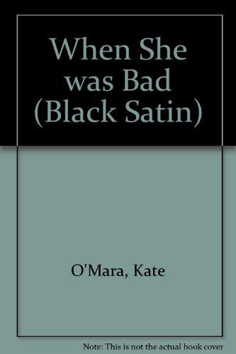 Beispielbild fr When She was Bad (Black Satin) zum Verkauf von AwesomeBooks