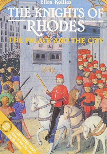Stock image for The Knights of Rhodes: The Palace and the City for sale by Pearlydewdrops