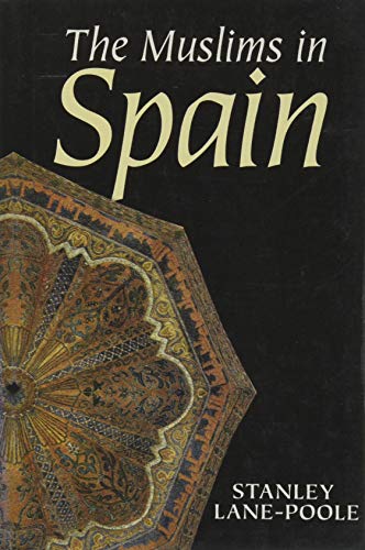 9781861187284: The Muslims in Spain