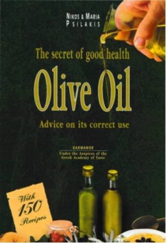 Stock image for Olive Oil: Secrets of Good Health for sale by Pearlydewdrops