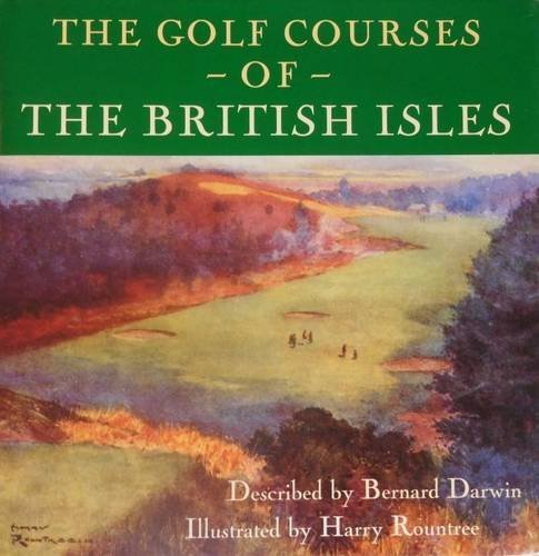 Beispielbild fr The Golf Courses of the British Isles zum Verkauf von AwesomeBooks