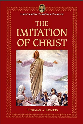 Stock image for Imitation of Christ (Illustrated Christian Classics) for sale by AwesomeBooks