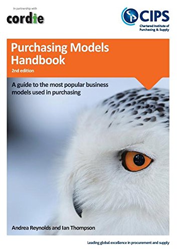 The Purchasing Models Handbook: A Guide to the Most Popular Business Models Used in Purchasing (9781861242709) by Andrea Reynolds; Ian Thompson