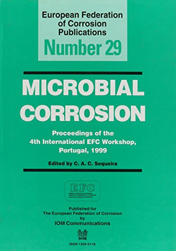9781861251114: Microbial Corrosion Efc 29: Papers from the 4th International Efc Workshop, Lisbon, Portugal, 1999