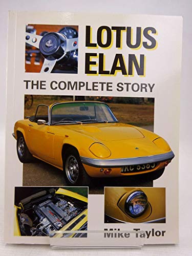 Lotus Elan: The Complete Story (9781861260116) by Taylor, Mike