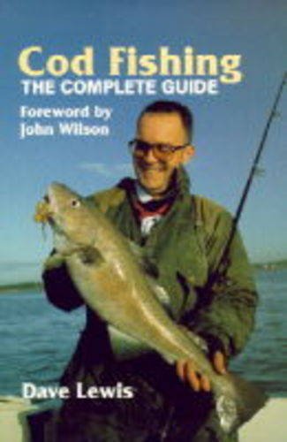 9781861260178: Cod Fishing: the Complete Guide