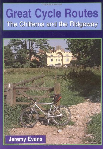 Beispielbild fr Chilterns and the Ridgeway (Great Cycle Routes) zum Verkauf von WorldofBooks