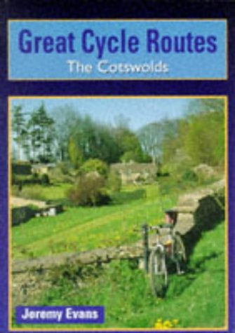 Beispielbild fr The Cotswolds (Great Cycle Routes) zum Verkauf von WorldofBooks