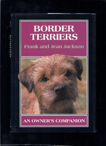 Stock image for Border Terriers: An Owner's Companion (Owner's Companion S.) for sale by WorldofBooks