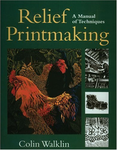 Stock image for Relief Printmaking for sale by Monroe Street Books