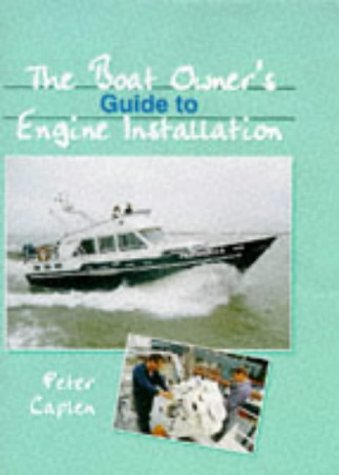 9781861260901: The Boat Owner's Guide to Marine Engine Installation