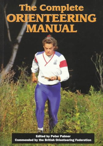 The Complete Orienteering Manual (9781861260956) by Palmer, Peter