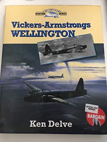 Stock image for Vickers Armstrong Wellington (Crowood Aviation) for sale by WorldofBooks