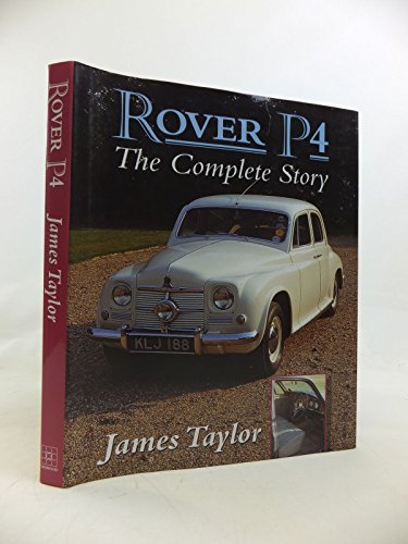 9781861261212: Rover P4: The Complete Story