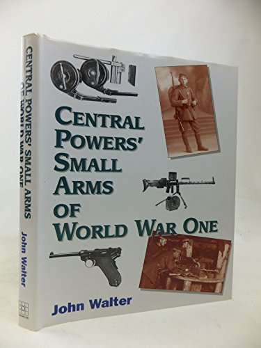 Central Powers Small Arms of World War One