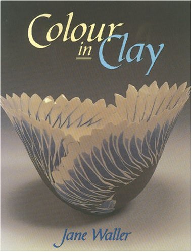 Beispielbild fr Colour in Clay zum Verkauf von BooksRun