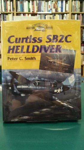 9781861261410: Curtiss SB2C Helldiver (Crowood Aviation)