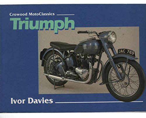 Stock image for Triumph: The Complete Story (Crowood MotoClassics S.) for sale by WorldofBooks