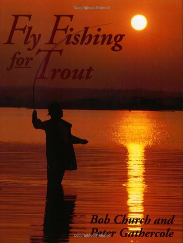 Beispielbild fr Fly Fishing for Trout zum Verkauf von AwesomeBooks