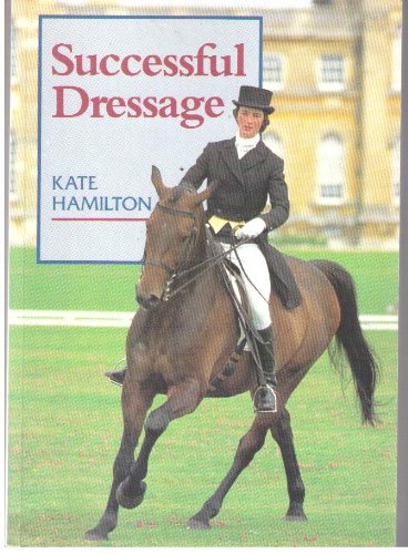 Stock image for Successful Dressage for sale by Better World Books