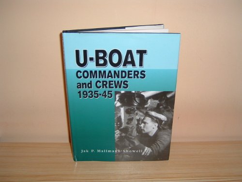 Stock image for U-Boat Commanders and Crews 1935-45 for sale by Plain Tales Books