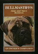 Stock image for Bullmastiffs: An Owner's Companion for sale by ThriftBooks-Dallas