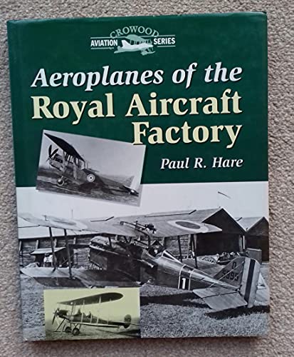 Aeroplanes of the ROYAL AIRCRAFT FACTORY