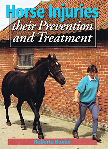 Imagen de archivo de Horse Injuries : Their Prevention and Treatment a la venta por Better World Books: West