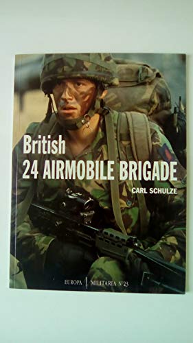 9781861262769: British 24th Airmobile Brigade (Europa Militaria Ser)