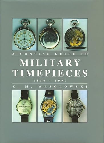 9781861263049: Concise Guide to Military Timepieces 1880-1990