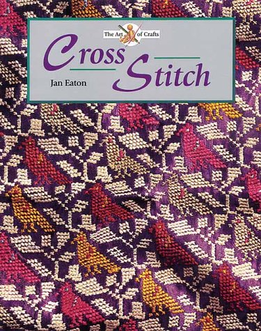 Beispielbild fr Cross Stitch (Art of Crafts) zum Verkauf von WorldofBooks