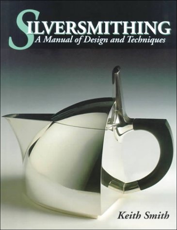 Beispielbild fr Silversmithing: A Manual of Design and Techniques zum Verkauf von Reuseabook