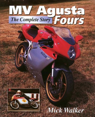 Imagen de archivo de MV Agusta Fours: The Complete Story a la venta por WorldofBooks