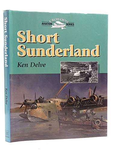 9781861263551: Short Sunderland (Crowood Aviation)