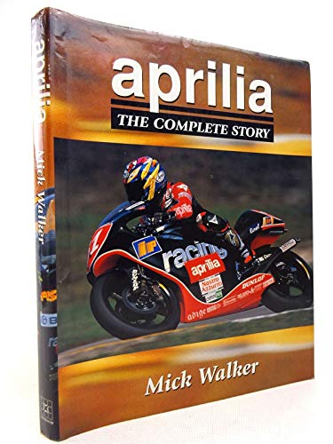 Stock image for Aprilia: The Complete Story for sale by GF Books, Inc.