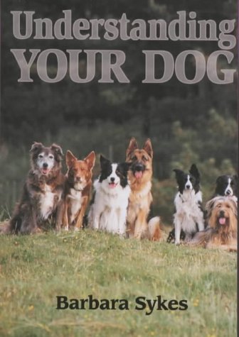 Imagen de archivo de Understanding Your Dog a la venta por J. and S. Daft