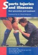 Stock image for Sports Injuries and Illnesses : Their Prevention and Treatment for sale by Better World Books
