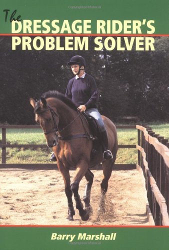 Stock image for The Dressage Rider's Problem-solver for sale by WorldofBooks