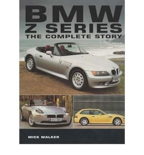 9781861264244: BMW Z-Series: The Complete Story