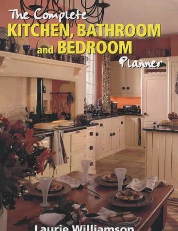 Stock image for The Complete Kitchen, Bathroom and Bedroom Planner for sale by WorldofBooks